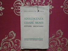 Adolescenza di Cesare Monti pittore bresciano di G. R. Crippa Brescia 1937