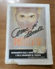 Prof. Magno Occultis COME SI DIVENTA IPNOTIZZATORI Nerbini 1943