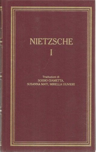 Nietzsche grandi filosofi - nietzsche, i