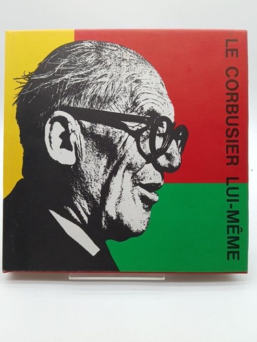 Corbusier lui meme - corbusier, lui-meme