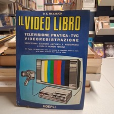 IL VIDEO LIBRO Ravalico, 11° edizioe ampliata aggiornata, Hoepli 1985 MEDIOCRE