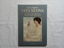 Dante Alighieri. Vita Nuova. Con la traduzione inglese di Dante Gabriel Rossetti