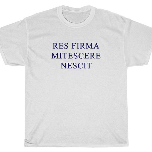 Shirt res firma mitescere - firma,