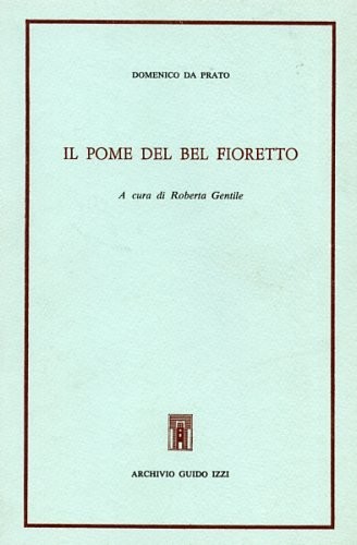 Pome del bel fioretto - il,