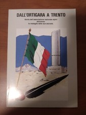 Dall'Ortigara a Trento -