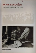UNA QUESTIONE PRIVATA (BIBLIOTECA DELLA RESISTENZA) [Board book] Beppe FENOGLIO