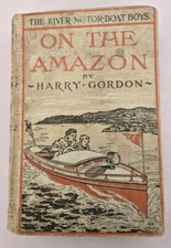Rare 1913 "On The Amazon" Book