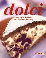Dolci. 1000 süße Sachen aus