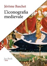 L'iconografia medievale - [Jaca Book]