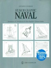 HUMOR GRAPHIC NAVAL GRAFICA/DESIGN CONSIGLI, LUCIANO LIBRI SCHEIWILLER 2005