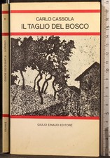 Carlo Cassola, Il Taglio Del