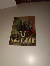 VECCHIO LIBRICINO 1940 PERCHE' COMBATTI