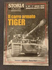Storia Militare Briefing n. 34 - 2022 - Il carro armato TIGER