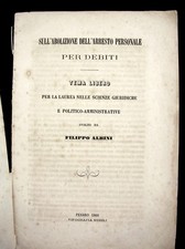 LIBRETTO TESI SULL'ABOLIZIONE DELL'ARRESTO PER DEBITI FILIPPO ALBINI PESARO 1868