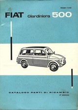 FIAT Giardiniera 500 tipo 120 Catalogo Parti di Ricambio  1961 II  Edz.