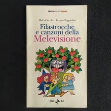 MELA CECCHI BRUNO TOGNOLINI FILASTROCCHE E CANZONI DELLA MELEVISIONE - RAI ERI