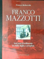 FRANCO MAZZOTTI ROBECCHI FRAMCP COMPAGNIA DELLA STAMPA MASSETTI RODELLA 2005 