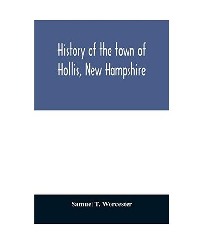 History the town hollis - history,