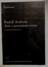 Rudolf Arnheim. Arte e percezione visiva - 2005