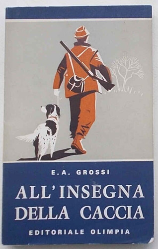 Grossi all insegna - all'insegna, della