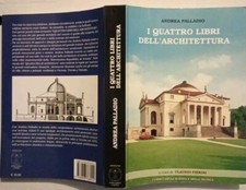 I QUATTRO LIBRI DELL ARCHITETTURA-A.PALLADIO,Classici scienza e tecnica 2016