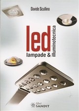 LED. Lampade e illuminotecnica
