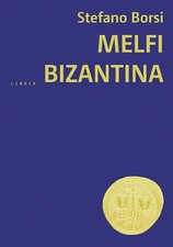 Melfi bizantina libria - melfi,