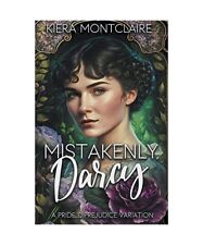 Mistakenly, Darcy: A Scottish Pride and Prejudice Variation, Montclaire, Kiera