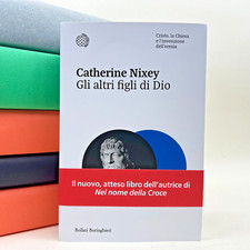 Gli altri figli di Dio - Catherine Nixey - Bollati Boringhieri 2024