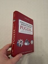 FORSE NON TUTTI SANNO CHE IN PUGLIA... / STEFANIA MOLA / NEWTON 2016