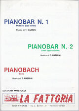 PIANOBAR N. 1 - PIANOBAR N. 2 - PIANOBACH (T. Mazzoni) # SPARTITO