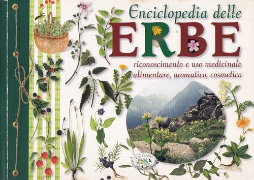 Enciclopedia delle erbe uso - enciclopedia, erbe.uso