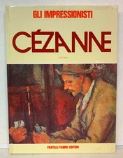 13242 Lb0 Gli Impressionisti: M. Brian - PAUL CEZANNE - Fabbri 1972