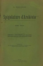 Spigolature d'Archivio: serie terza: appunti e documenti per una storia del