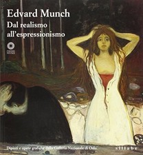 Edvard Munch. Dal realismo