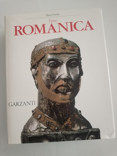 Arte romanica garzanti - l’arte,