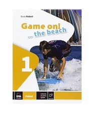 Game on! The beach. Libro vacanze. Per la Scuola media. Con CD Audio. Con espans