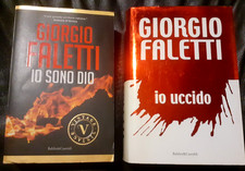 2 LIBRI Giorgio Faletti - Baldini &Castoldi: IO UCCIDO - 2002, IO SONO DIO -2013