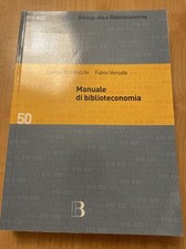 Manuale Di Biblioteconomia - Giorgio Montecchi Fabio Venuda