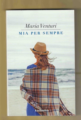 Maria venturi mia per sempre - maria,
