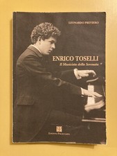 L Previero - Enrico Toselli. Il Musicista della Serenata - 1’ed. Polistampa 1997