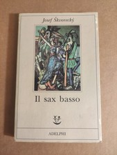 Skvorecky Josef - Il sax basso