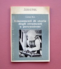 Luciano Bosi Lineamenti di Storia degli strumenti a percussione 1987 Mucchi 