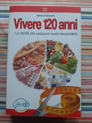 Libro vivere 120 anni - 120, anni-le