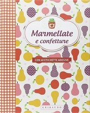 Marmellate e confetture. Con