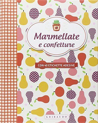 Marmellate confetture con - confetture.,