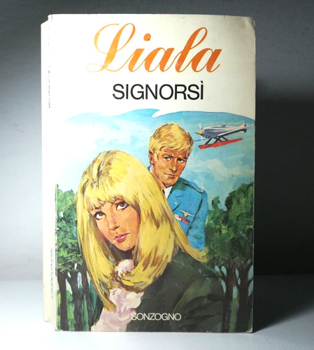 Liala signorsi prima - liala, edizione