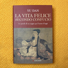La vita felice secondo Confucio