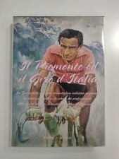Il Piemonte ed il Giro d'Italia  - Giovanni Tarello Edizioni Saviolo 2001