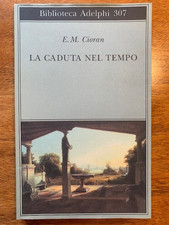E. M. CIORAN - LA CADUTA NEL